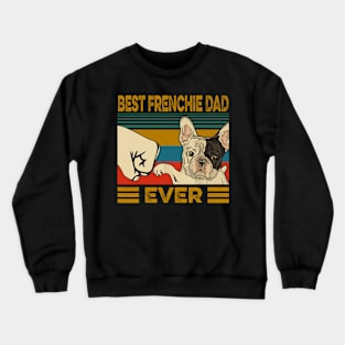 Best Frenchie Dad Ever Vintage Crewneck Sweatshirt